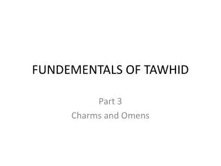 FUNDEMENTALS OF TAWHID