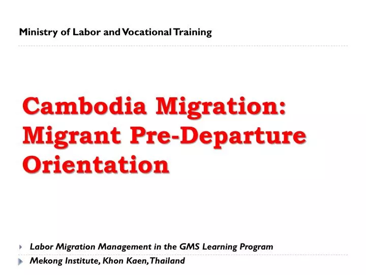 labor migration management in the gms learning program mekong institute khon kaen thailand