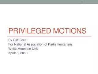 PRIVILEGED Motions