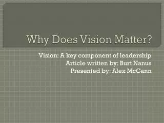 Why Does Vision Matter?