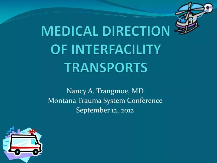 medical direction of interfacility transports