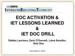 EOC ACTIVATION &amp; IET LESSONS LEARNED &amp; IET DOC DRILL - slide 1