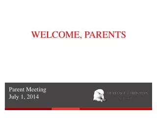 Parent Meeting July 1, 2014