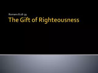 The Gift of Righteousness