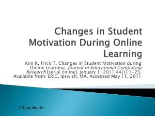 Changes in Student Motivation During Online Learning