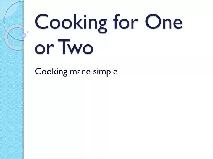 cooking for one or two