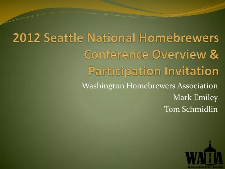 2012 seattle national homebrewers conference overview participation invitation