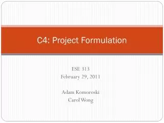 C4: Project Formulation