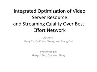Integrated Optimization of Video Server Resource and Streaming Quality Over Best-Effort Network