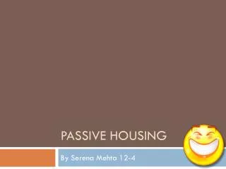 Passive housing