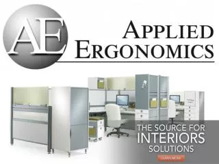 Thinking of an Ergonomic Office? Applied Ergonomics to the Rescue!