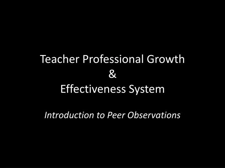 teacher professional growth effectiveness system