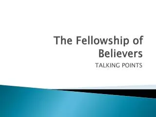 The Fellowship of Believers