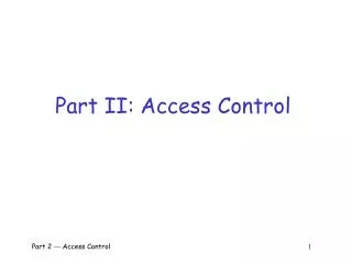 Part II: Access Control