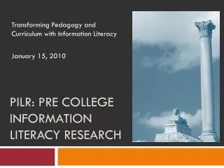 PILR: Pre College Information Literacy Research