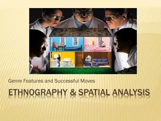 Ethnography &amp; Spatial Analysis