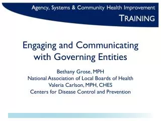 Engaging and Communicating with Governing Entities