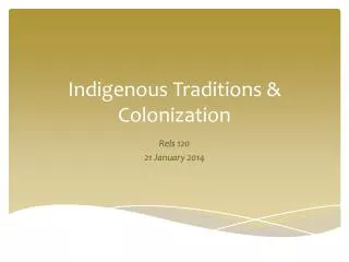 Indigenous Traditions &amp; Colonization