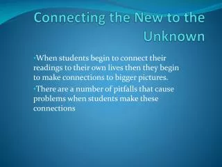 Connecting the New to the Unknown