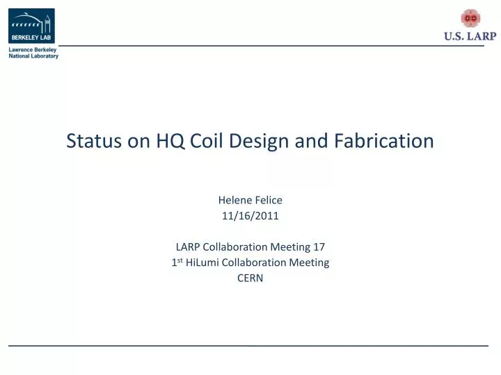 status on hq coil design and fabrication