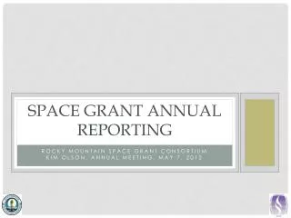 SPACE GRANT ANNUAL REPORTING