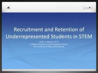 Recruitment and Retention of Underrepresented Students in STEM