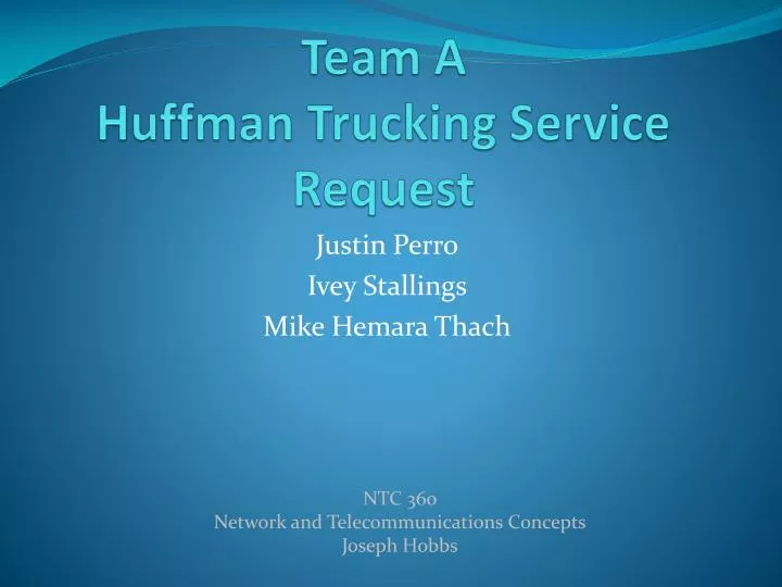 team a huffman trucking service request