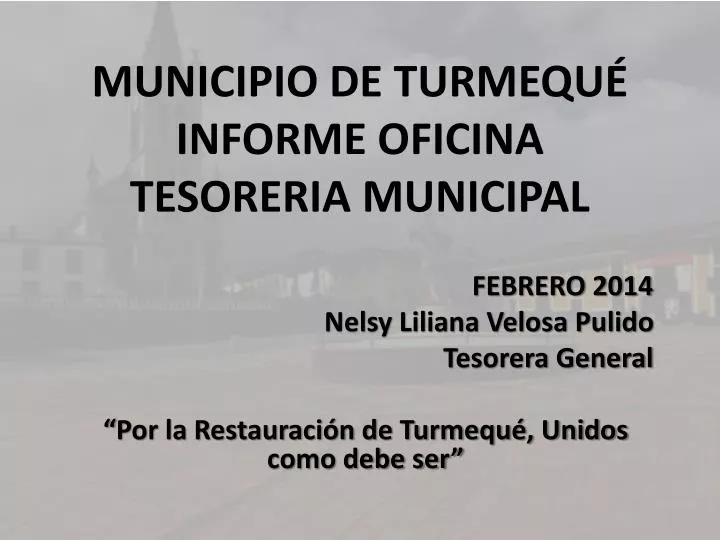 municipio de turmequ informe oficina tesoreria municipal