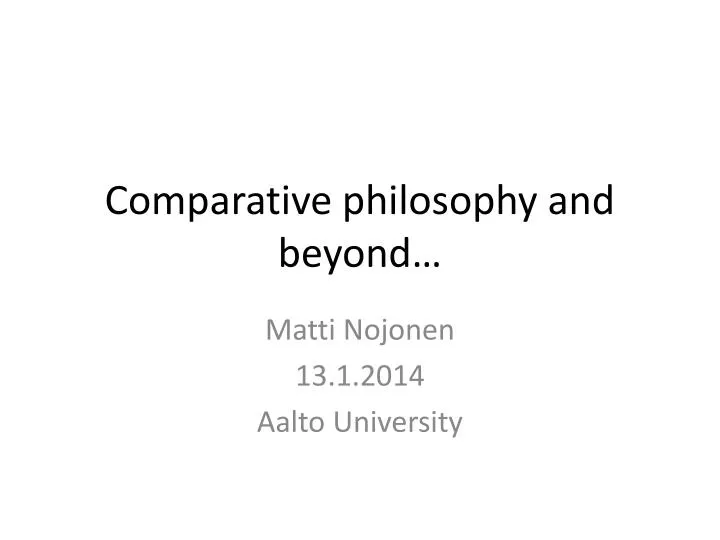 comparative philosophy and beyond