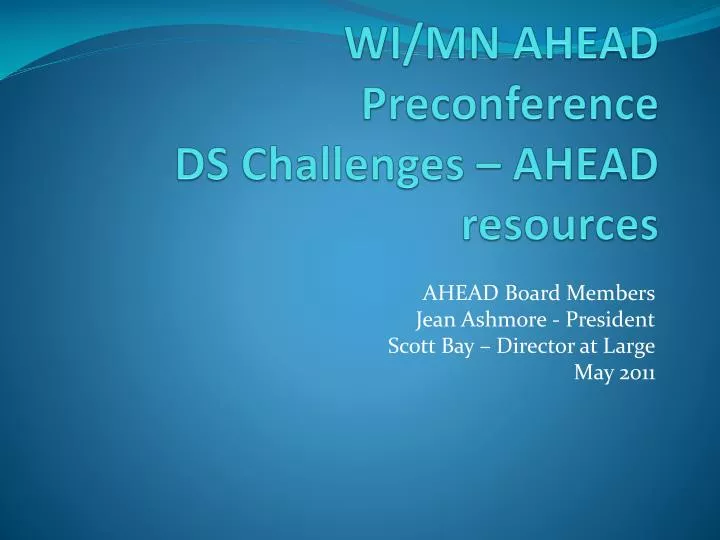 wi mn ahead preconference ds challenges ahead resources