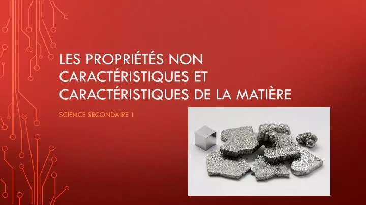 les propri t s non caract ristiques et caract ristiques de la mati re