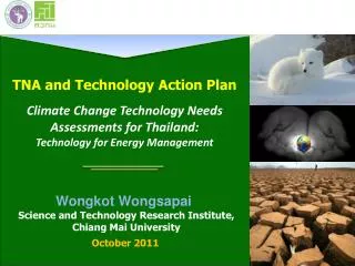 TNA and Technology Action Plan Climate Change Technology Needs Assessments for Thailand: