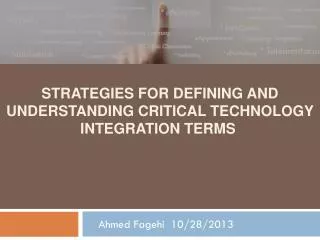 Strategies for Defining and Understanding Critical technology integration Terms
