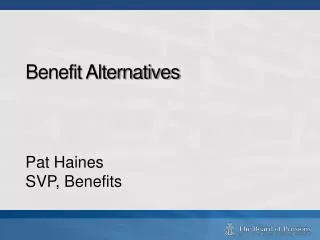 Benefit Alternatives
