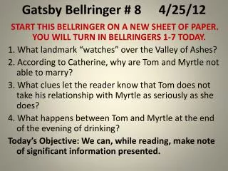 Gatsby Bellringer # 8	4/25/12