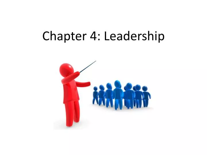 chapter 4 leadership