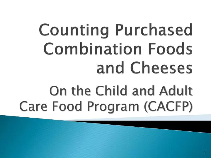 counting purchased combination foods and cheeses