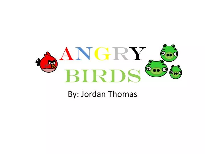 a n g r y birds