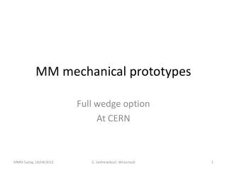MM mechanical prototypes