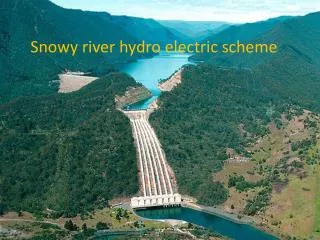Snowy river hydro electric scheme