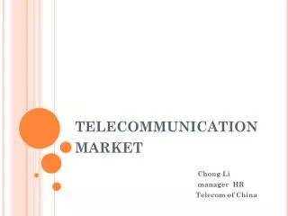 telecommunication market