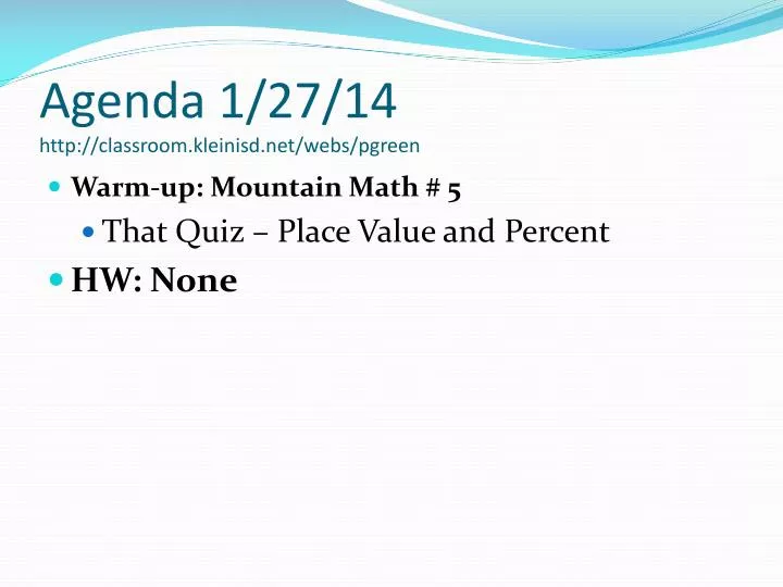 agenda 1 27 14 http classroom kleinisd net webs pgreen