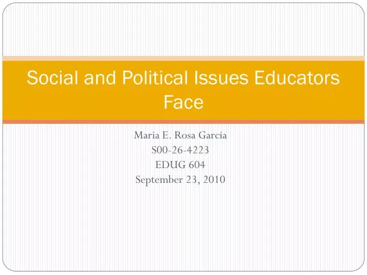 social and political issues educators face