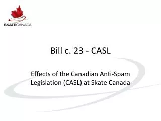 Bill c. 23 - CASL