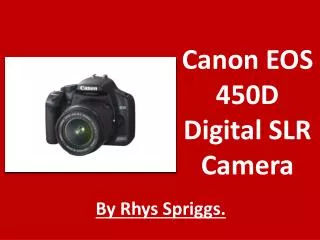 Canon EOS 450D Digital SLR Camera