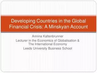 Developing Countries in the Global Financial Crisis: A Minskyan Account