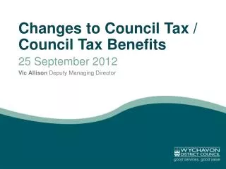 Changes to Council Tax / Council Tax Benefits 25 September 2012