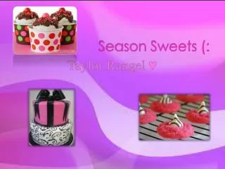 Season Sweets (: