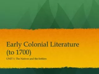 Early Colonial Literature (to 1700)
