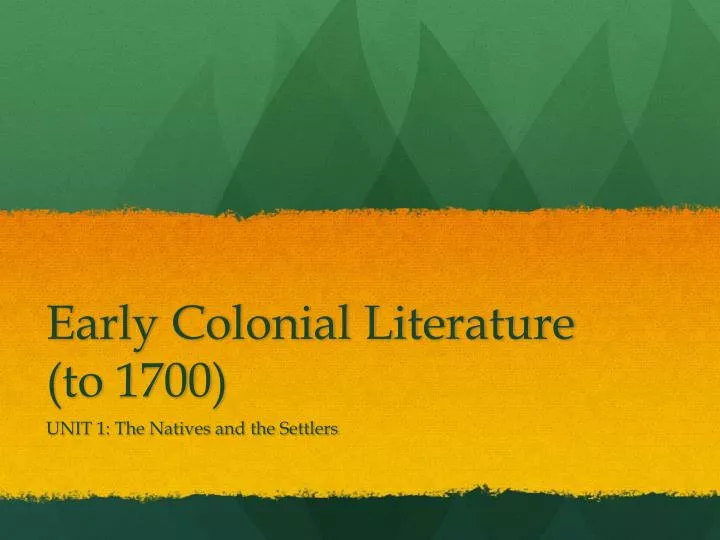 early colonial literature to 1700